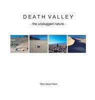 Death Valley: The Unplugged Nature 1548295671 Book Cover