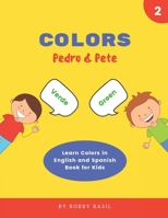 Colors: Learn Colors in English and Spanish Book for Kids 1792844387 Book Cover