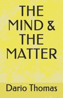 THE MIND & THE MATTER B08D4QJ9VG Book Cover