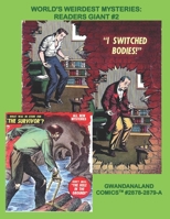 World's Weirdest Mysteries: Readers Giant #2: Gwandanaland Comics #2878/2879-A: Economical Black & White Version - Over 400 pages of Classic Atlas B0F784Z639 Book Cover