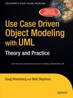 Use Case Driven Object Modeling with UML: Theory and Practice 1590597745 Book Cover