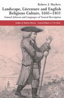 Landscape, Literature and English Religious Culture, 1660-1800: Samuel Johnson and Languages of Natural Description (Studies in Modern History) 033399308X Book Cover