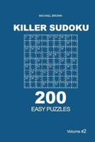 Killer Sudoku - 200 Easy Puzzles 9x9 (Volume 2) 1727730526 Book Cover