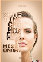 Miss to Missionary: Shifting Crowns B0DSG5KWS8 Book Cover