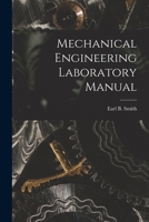 Mechanical Engineering Laboratory Manual 1017008027 Book Cover