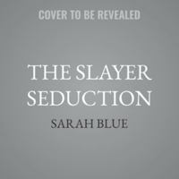 The Slayer Seduction B0GXC7MP21 Book Cover