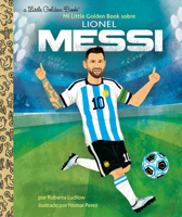Mi Little Golden Book sobre Lionel Messi 0593707648 Book Cover