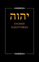 Yhwh Sacred Scriptures 1543754392 Book Cover