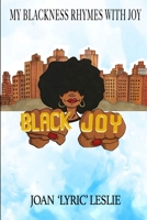 My Blackness Rhymes With Joy 1387120085 Book Cover