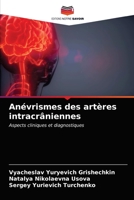 Anévrismes des artères intracrâniennes 6203248096 Book Cover