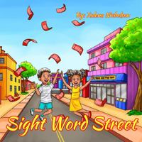Sight Word Street: A Neighborhood of Sight Words for Young Readers 1737171201 Book Cover