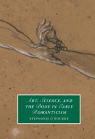 Art, Science, and the Body in Early Romanticism 1009001264 Book Cover