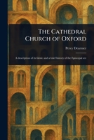 The Cathedral Church of Oxford 1023420201 Book Cover