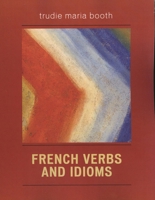 French Verbs and Idioms 0761831940 Book Cover
