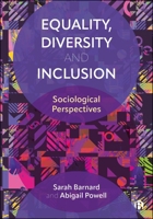 Equality, Diversity and Inclusion: Sociological Perspectives 152924093X Book Cover