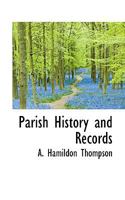 Parish History and Records 1246958082 Book Cover