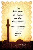 The Destiny of Islam in the End Times 076842593X Book Cover