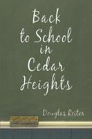 Back to School in Cedar Heights 1413790585 Book Cover