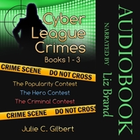Cyber League Crimes Books 1-3: The Popularity Contest, the Hero Contest, the Criminal Contest B0CD3D6K6N Book Cover