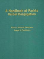 A Handbook of Pashto Verbal Conjugation 1931546266 Book Cover