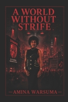 A World Without Strife B0HCK7X16B Book Cover