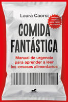 Comida fantástica / Fantastic Food (Spanish Edition) 8419820059 Book Cover