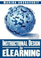 Instructional Design for Elearning: Essential Guide to Creating Successful Elearning Courses 1492920878 Book Cover