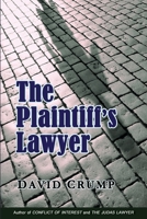 The Plaintiff's Lawyer 1610274016 Book Cover