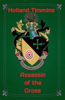 Assassin of the Cross : A Comedy with Bite Paperback 1736703153 Book Cover