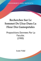 Recherches Sur Le Sommet De L'axe Dans La Fleur Des Gamopétales... 1275645534 Book Cover