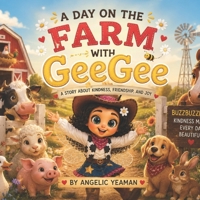 A Day on the Farm with GeeGee B0H1LX9RCM Book Cover