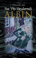 1.Chronik der Fee Vin Vandervelt: Albin (German Edition) 3752647698 Book Cover