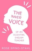 The Inner Thoughts of an Eccentric English Teacher 9357212817 Book Cover