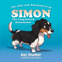 The Life and Adventures of SIMON, The Long-haired Dachshundo B0CWN7LTH4 Book Cover