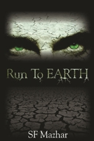 Run To Earth 149529000X Book Cover