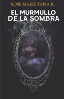 El Murmullo de La Sombra 9962656214 Book Cover