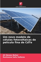 Um novo modelo de células fotovoltaicas de película fina de CdTe (Portuguese Edition) 6207680790 Book Cover
