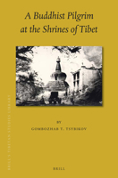 A Buddhist Pilgrim at the Shrines of Tibet 9004335765 Book Cover