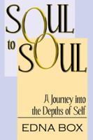 Soul to Soul: A Journey into the Depths of Self 0741417553 Book Cover