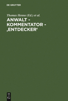 Anwalt - Kommentator -, Entdecker': Festschrift Fur Hermann Staub Zum 150. Geburtstag Am 21. Marz 2006 3899493435 Book Cover