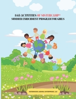 345 Activities of SisterCamp: Summer Enrichment Program for Girls 0978690672 Book Cover