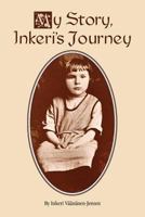 My Story: Inkeri's Journey 1572160020 Book Cover