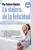 La Viajera de la Felicidad: Inspirado En Una Historia Real. 109117850X Book Cover