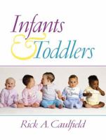 Infants and Toddlers 0130145831 Book Cover