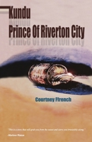 Kundu: Prince of Riverton City 0998616451 Book Cover
