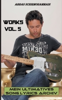 Works Vol. 5: Mein ultimatives Song Lyrics Archiv 3752686553 Book Cover