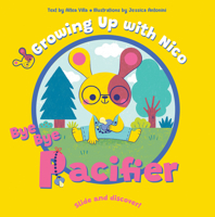 BYE BYE Pacifier: Slide and Discover! 8854419583 Book Cover