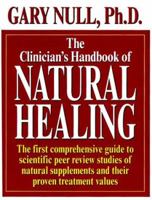 The Clinician's Handbooks Of Natural Healing 1575662841 Book Cover