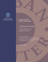 A Switch in Time: A New Strategy for America in Iraq (Analysis Paper) 0815771517 Book Cover