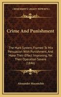 Crime and Punishment: The Mark System 1240144598 Book Cover
